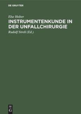 Instrumentenkunde in der Unfallchirurgie