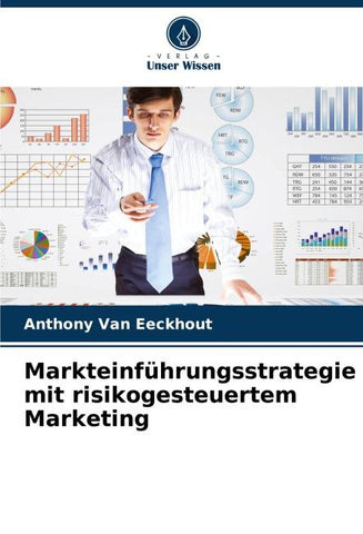Markteinführungsstrategie mit risikogesteuertem Marketing