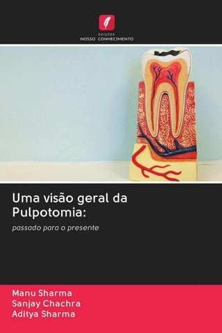 Uma visão geral da Pulpotomia: