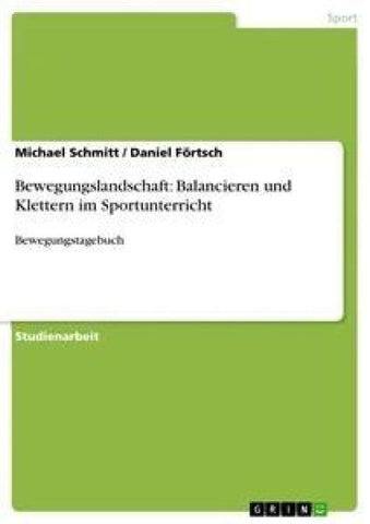 Bewegungslandschaft: Balancieren und Klettern im Sportunterricht