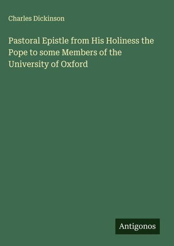 Pastoral Epistle from His Holiness the Pope to some Members of the University of Oxford