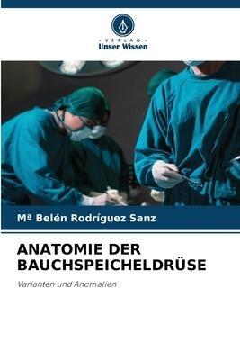 ANATOMIE DER BAUCHSPEICHELDRÜSE