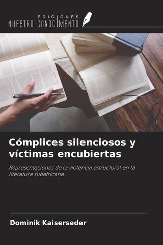 Cómplices silenciosos y víctimas encubiertas