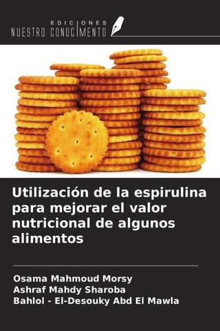 Utilización de la espirulina para mejorar el valor nutricional de algunos alimentos