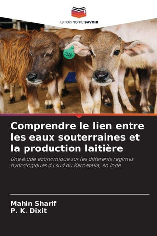 Comprendre le lien entre les eaux souterraines et la production laitière