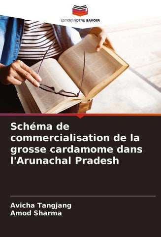 Schéma de commercialisation de la grosse cardamome dans l'Arunachal Pradesh