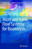 Micro and Nano Flow Systems for Bioanalysis