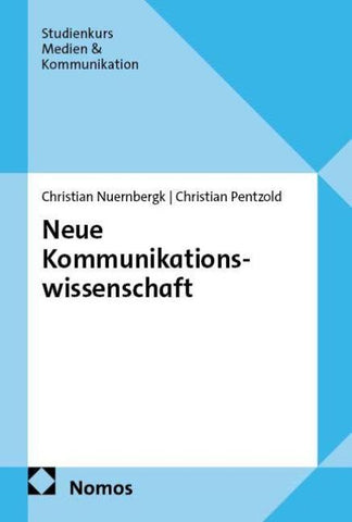 Neue Kommunikationswissenschaft