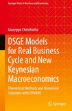 DSGE Models for Real Business Cycle and New Keynesian Macroeconomics