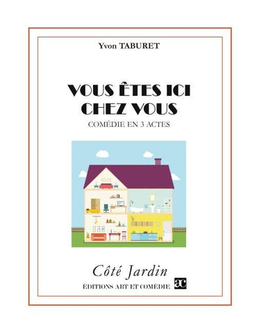 Vous êtes ici chez vous
