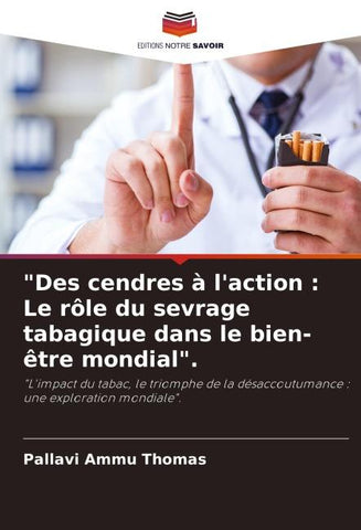"Des cendres à l'action : Le rôle du sevrage tabagique dans le bien-être mondial".