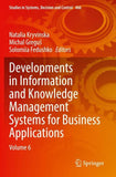Developments in Information and Knowledge Management Systems for Business Applications