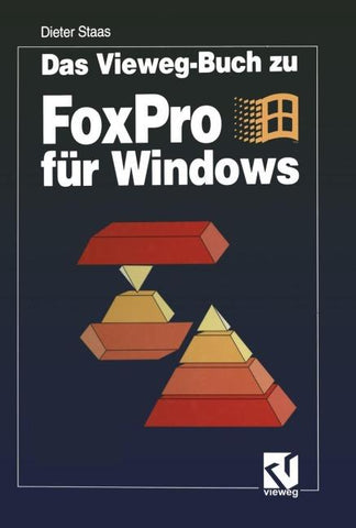 Das Vieweg-Buch zu FoxPro für Windows