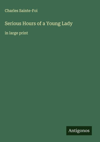 Serious Hours of a Young Lady