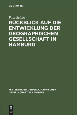 Rückblick auf die Entwicklung der Geographischen Gesellschaft in Hamburg