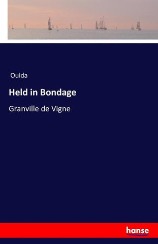 Held in Bondage