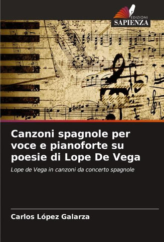 Canzoni spagnole per voce e pianoforte su poesie di Lope De Vega
