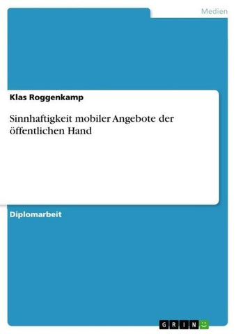 Sinnhaftigkeit mobiler Angebote der öffentlichen Hand