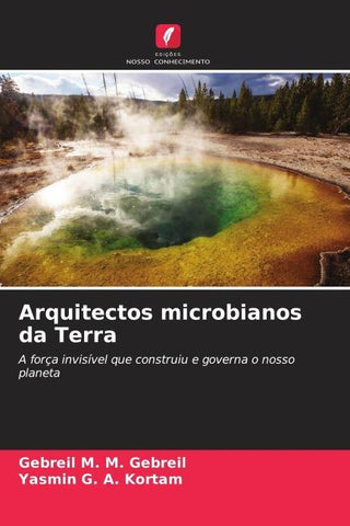 Arquitectos microbianos da Terra