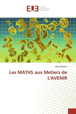 Les MATHS aux Metiers de L'AVENIR