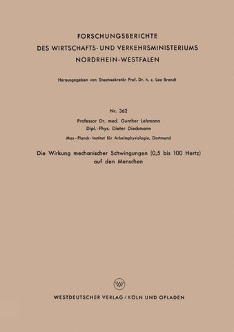 Die Wirkung mechanischer Schwingungen (0,5 bis 100 Hertz) auf den Menschen