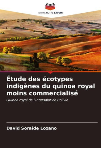 Étude des écotypes indigènes du quinoa royal moins commercialisé