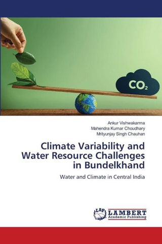 Climate Variability and Water Resource Challenges in Bundelkhand