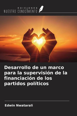 Desarrollo de un marco para la supervisión de la financiación de los partidos políticos