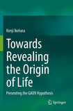 Towards Revealing the Origin of Life