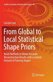 From Global to Local Statistical Shape Priors
