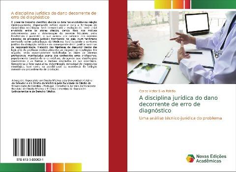 A disciplina jurídica do dano decorrente de erro de diagnóstico
