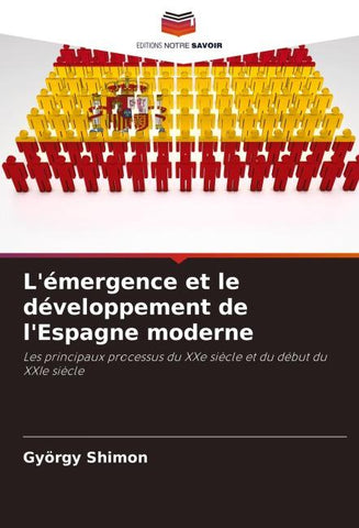 L'émergence et le développement de l'Espagne moderne