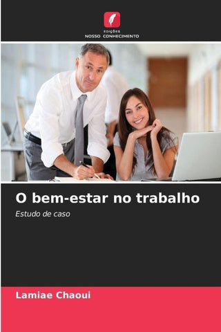 O bem-estar no trabalho