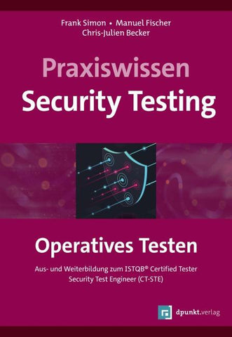 Praxiswissen Security Testing – Operatives Testen