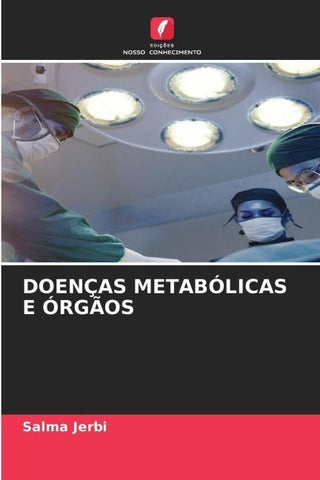 DOENÇAS METABÓLICAS E ÓRGÃOS