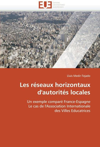 Les réseaux horizontaux d''autorités locales