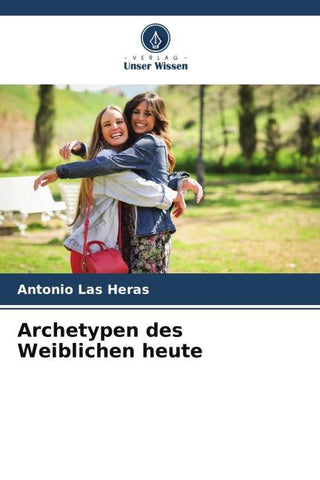 Archetypen des Weiblichen heute