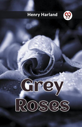Grey Roses