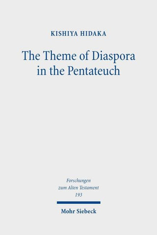 The Theme of Diaspora in the Pentateuch