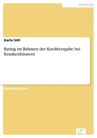 Rating im Rahmen der Kreditvergabe bei Krankenhäusern