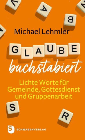 Glaube buchstabiert
