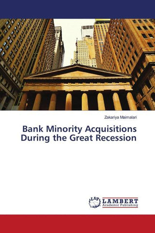 Bank Minority Acquisitions During the Great Recession