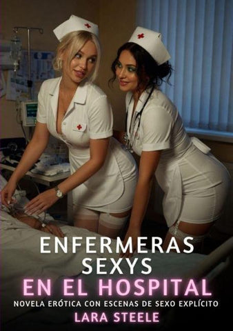 Enfermeras Sexys en el Hospital