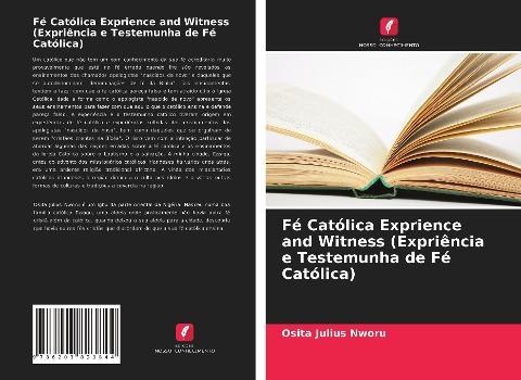 Fé Católica Exprience and Witness (Expriência e Testemunha de Fé Católica)