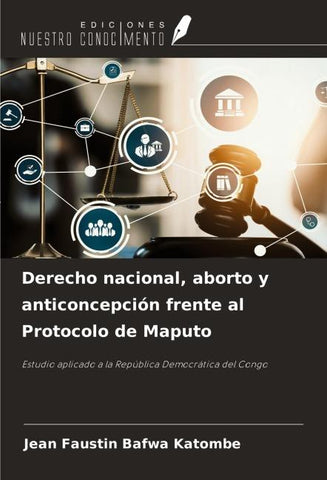 Derecho nacional, aborto y anticoncepción frente al Protocolo de Maputo