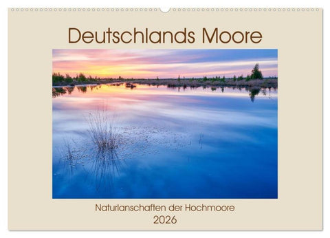Deutschlands Moore (Wandkalender 2026 DIN A2 quer), CALVENDO Monatskalender