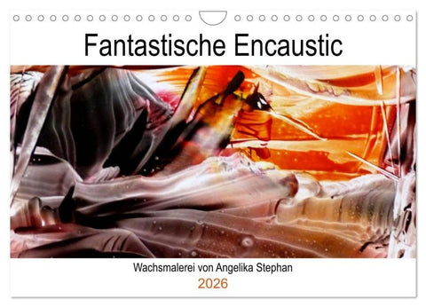 Kalender / Fantastische Encaustic (Wandkalender 2026 DIN A4 quer), CALVENDO Monatskalender