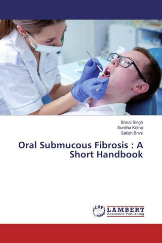 Oral Submucous Fibrosis : A Short Handbook