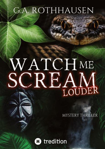 WATCH ME SCREAM - LOUDER