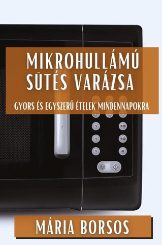 Mikrohullámú Sütés Varázsa